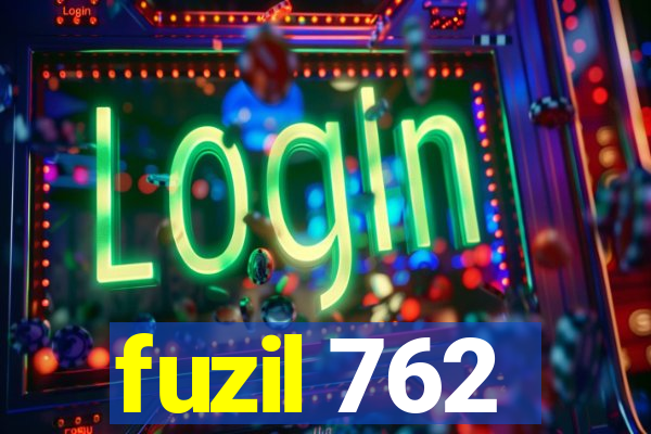 fuzil 762